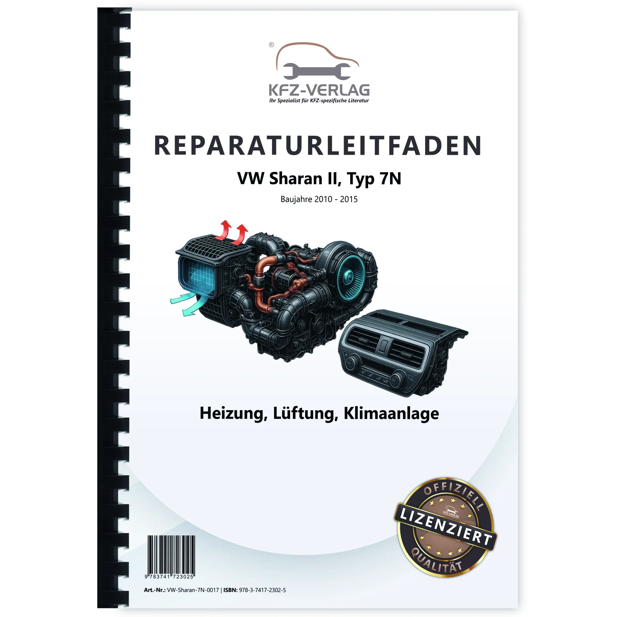 VW Sharan Typ 7N 2010-2015 Heizung Belüftung Klimaanlage Reparaturanleitung VW Sharan Typ 7N 2010-2015 Heizung Belüftung Klimaanlage Reparaturanleitung