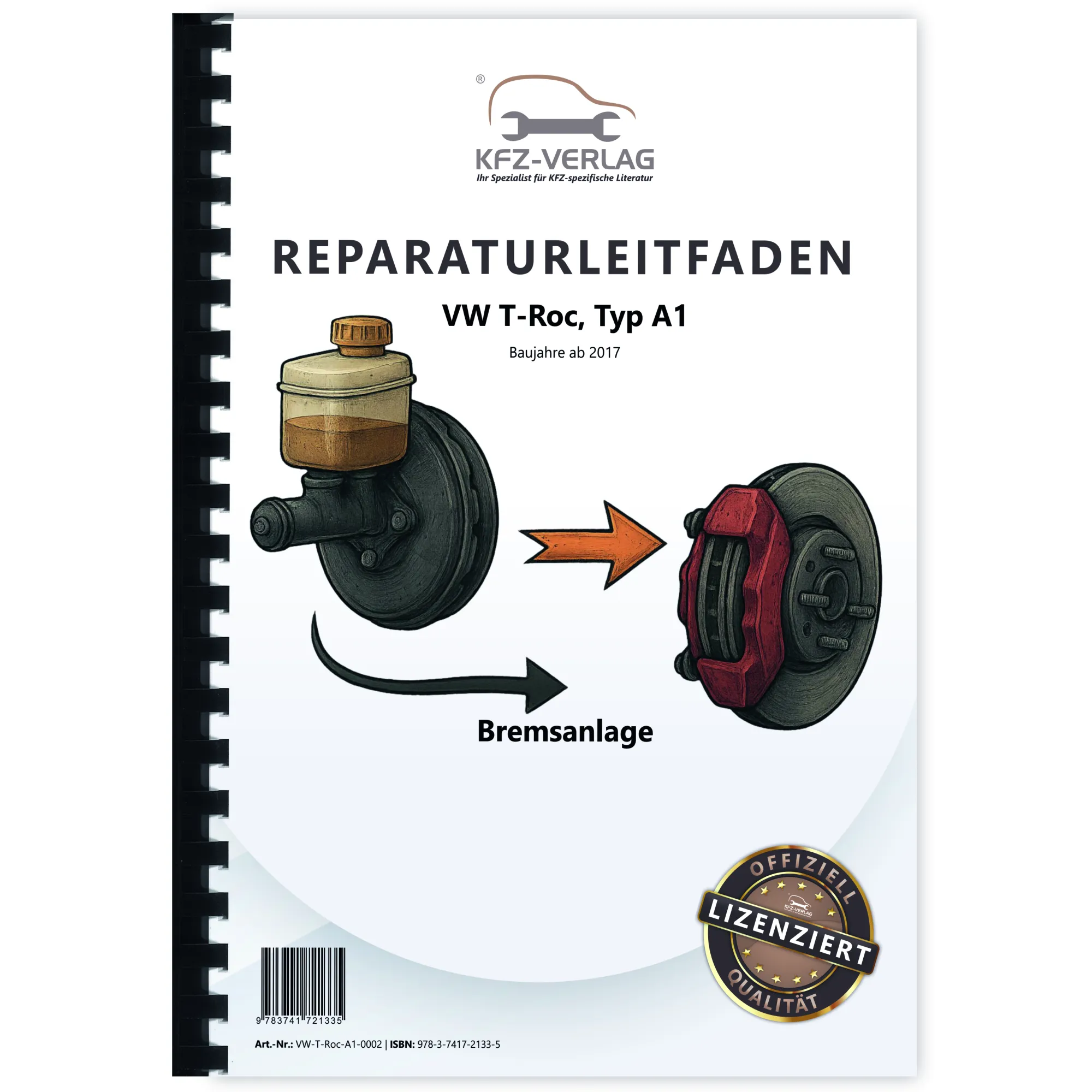 VW T-Roc Typ A1 ab 2017 Bremsanlagen Bremsen System Reparaturanleitung