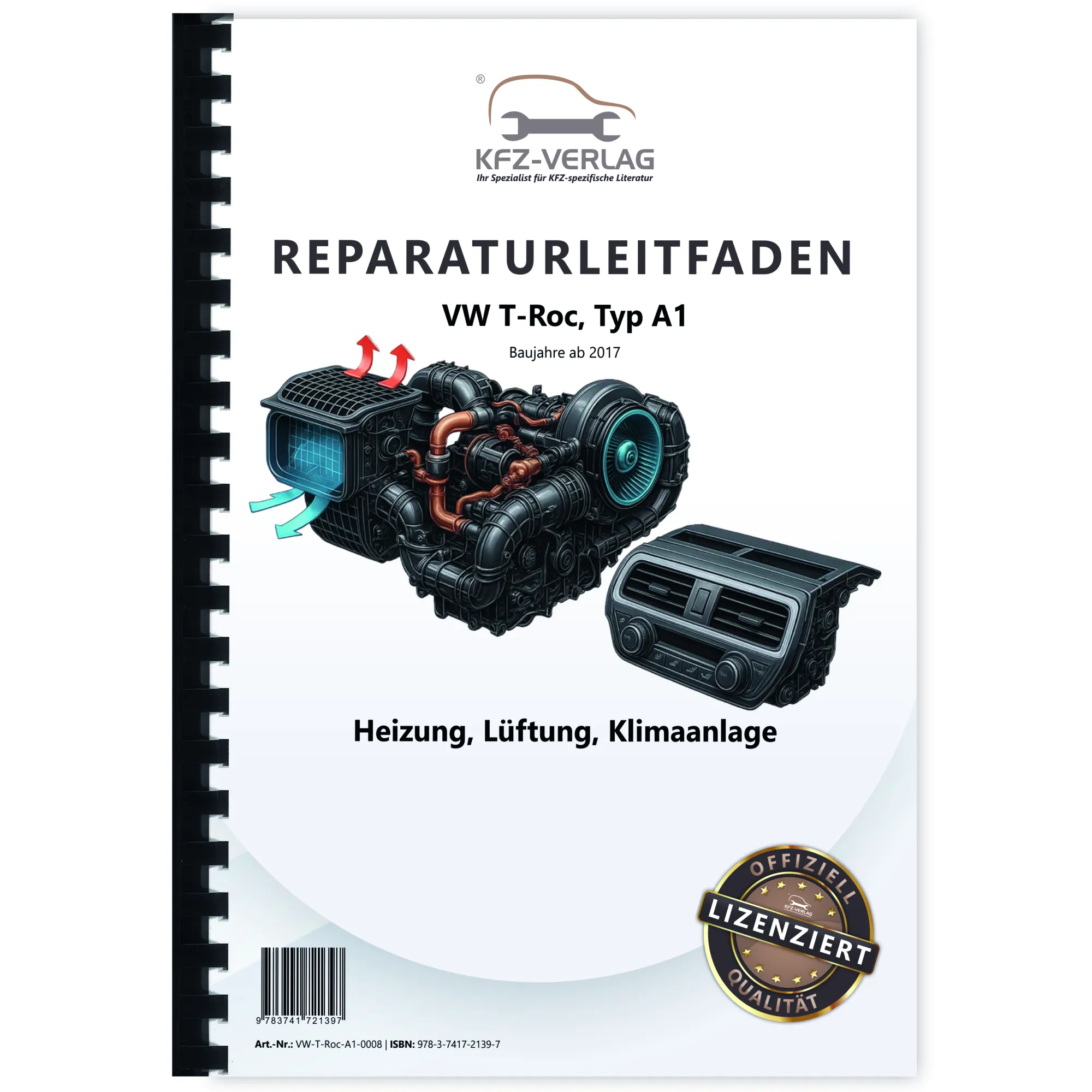 VW T-Roc Typ A1 ab 2017 Heizung Belüftung Klimaanlage Reparaturanleitung