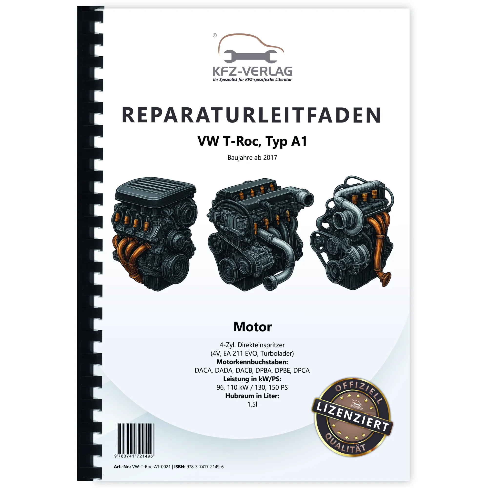 VW T-Roc Typ A1 ab 2017 4-Zyl. 1,5l Benzinmotor 130-150 PS Reparaturanleitung