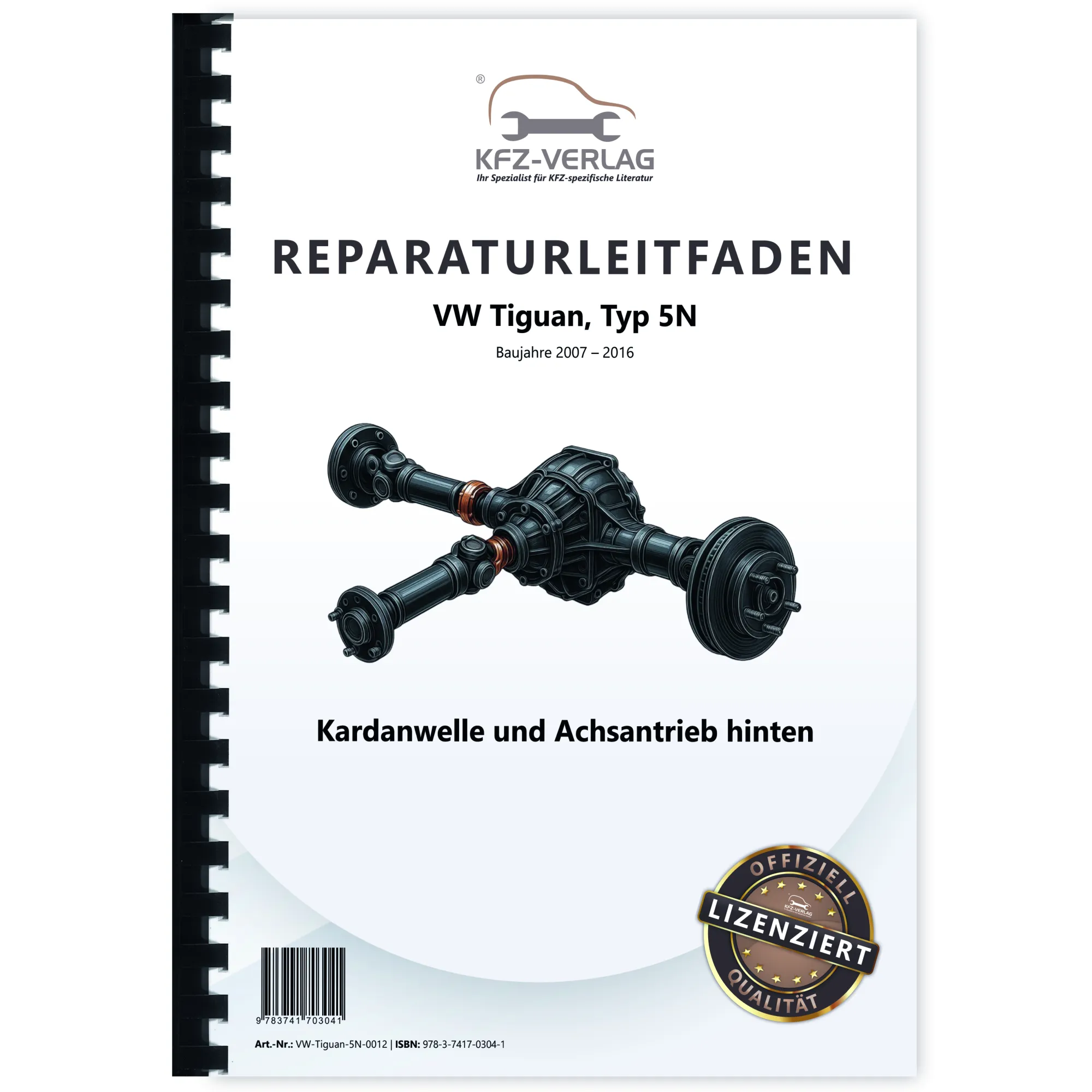 VW Tiguan Typ 5N 2007-2016 Kardanwelle Achsantrieb hinten Reparaturanleitung