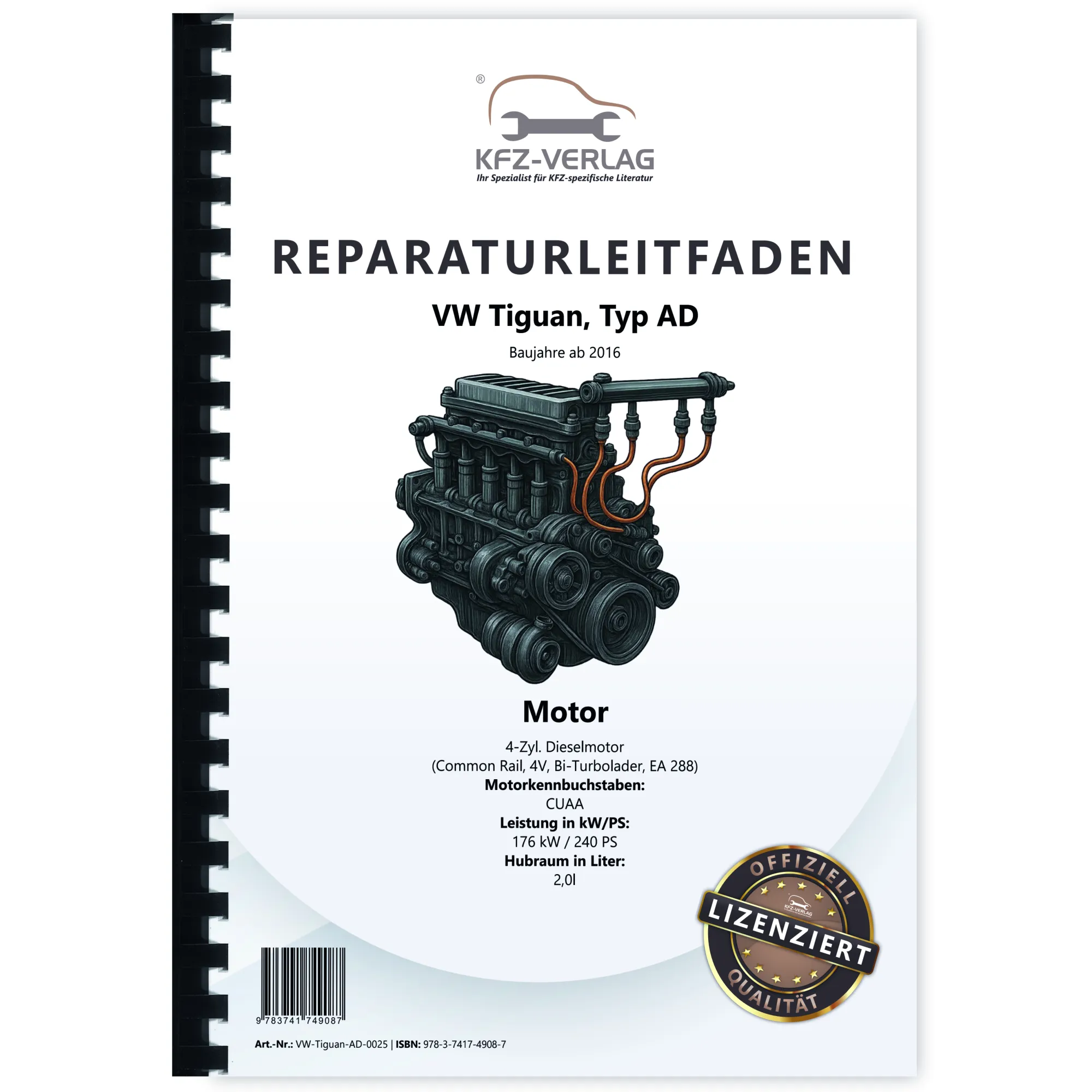 VW Tiguan Typ AD ab 2016 4-Zyl. 2,0l Dieselmotor TDI 240 PS Reparaturanleitung