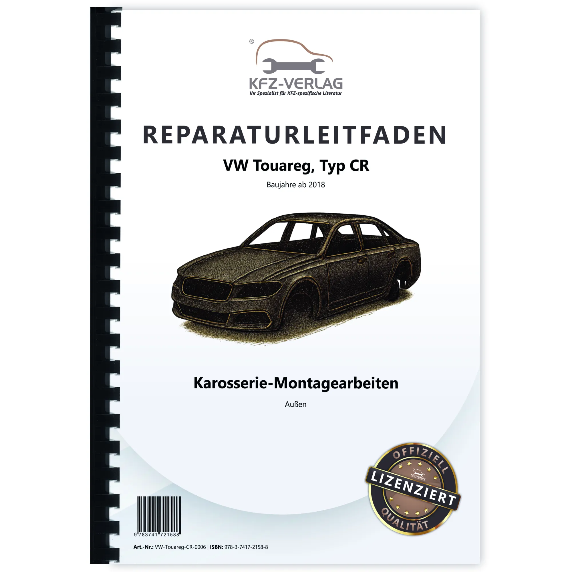 VW Touareg Typ CR ab 2018 Karosserie Montagearbeiten Außen Reparaturanleitung