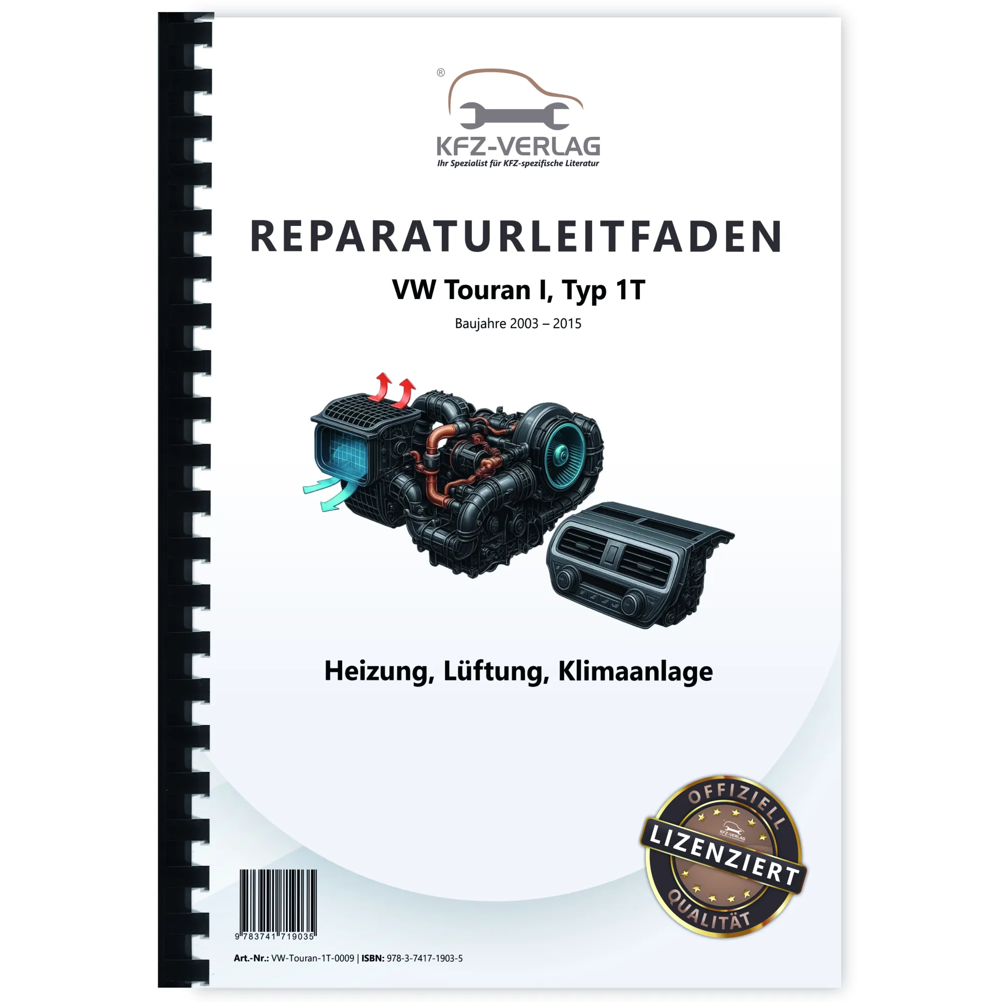 VW Touran Typ 1T 2003-2015 Heizung Belüftung Klimaanlage Reparaturanleitung