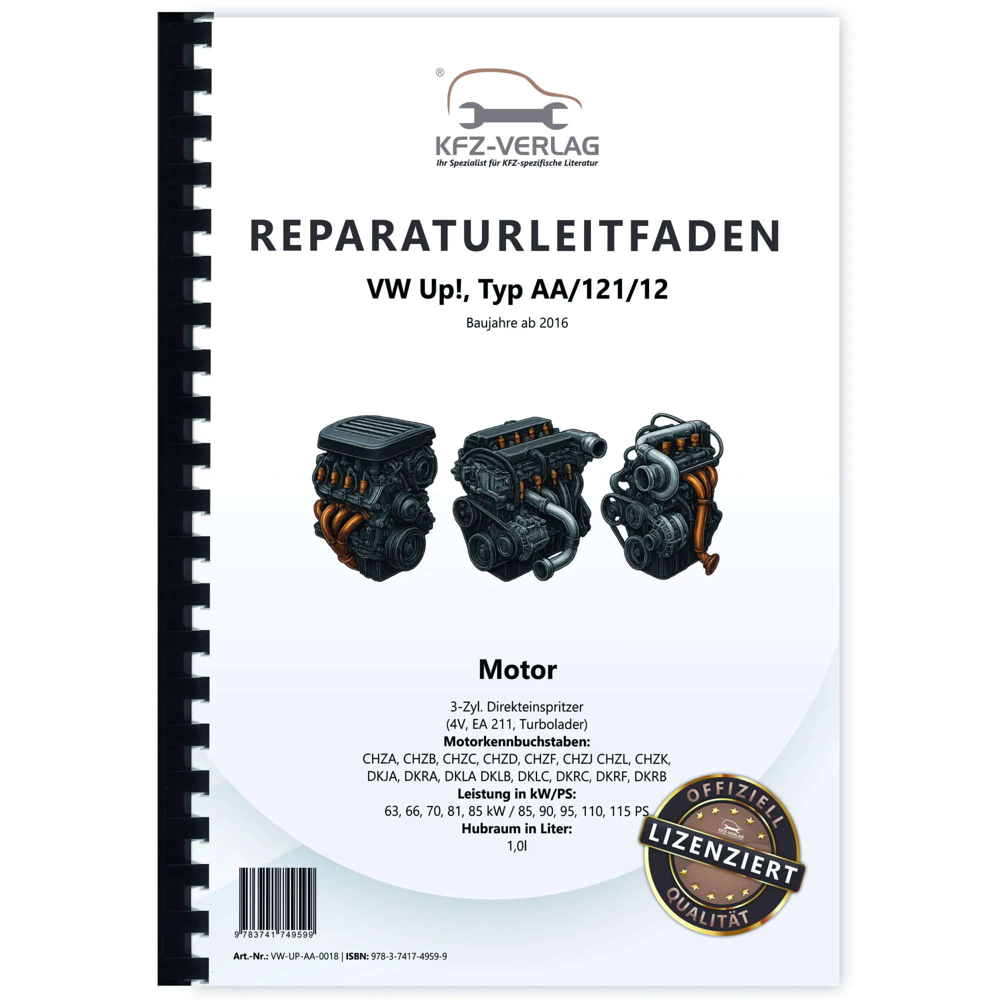 VW Up! Typ AA ab 2016 3-Zyl. 1,0l Benzinmotor 85-115 PS Reparaturanleitung