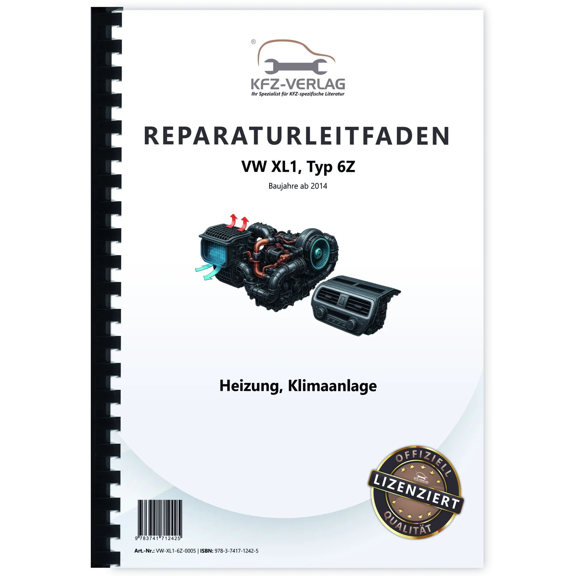 VW XL1 Typ 6Z 2012-2016 Heizung Belüftung Klimaanlage Reparaturanleitung