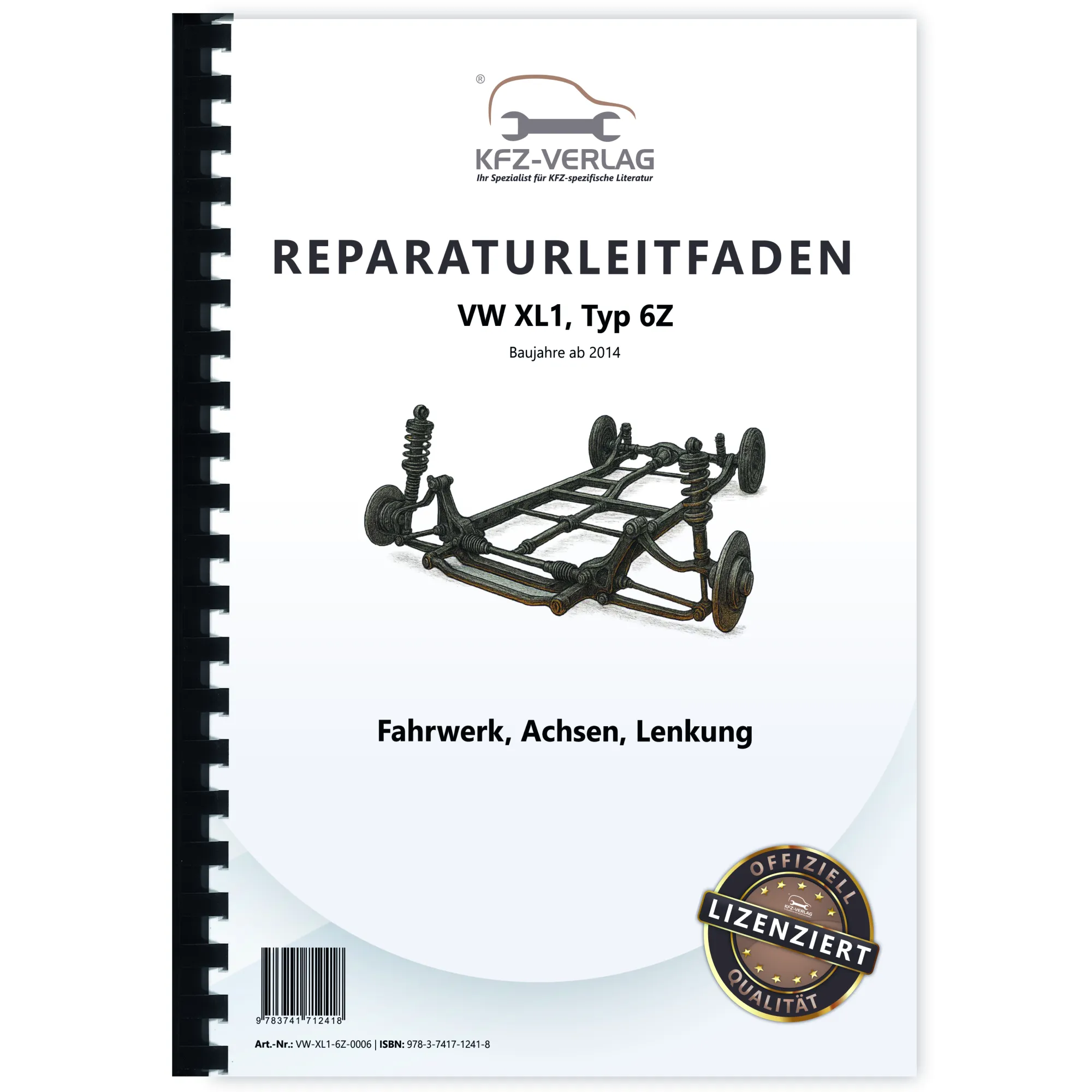VW XL1 Typ 6Z 2012-2016 Fahrwerk Achsen Lenkung Reparaturanleitung