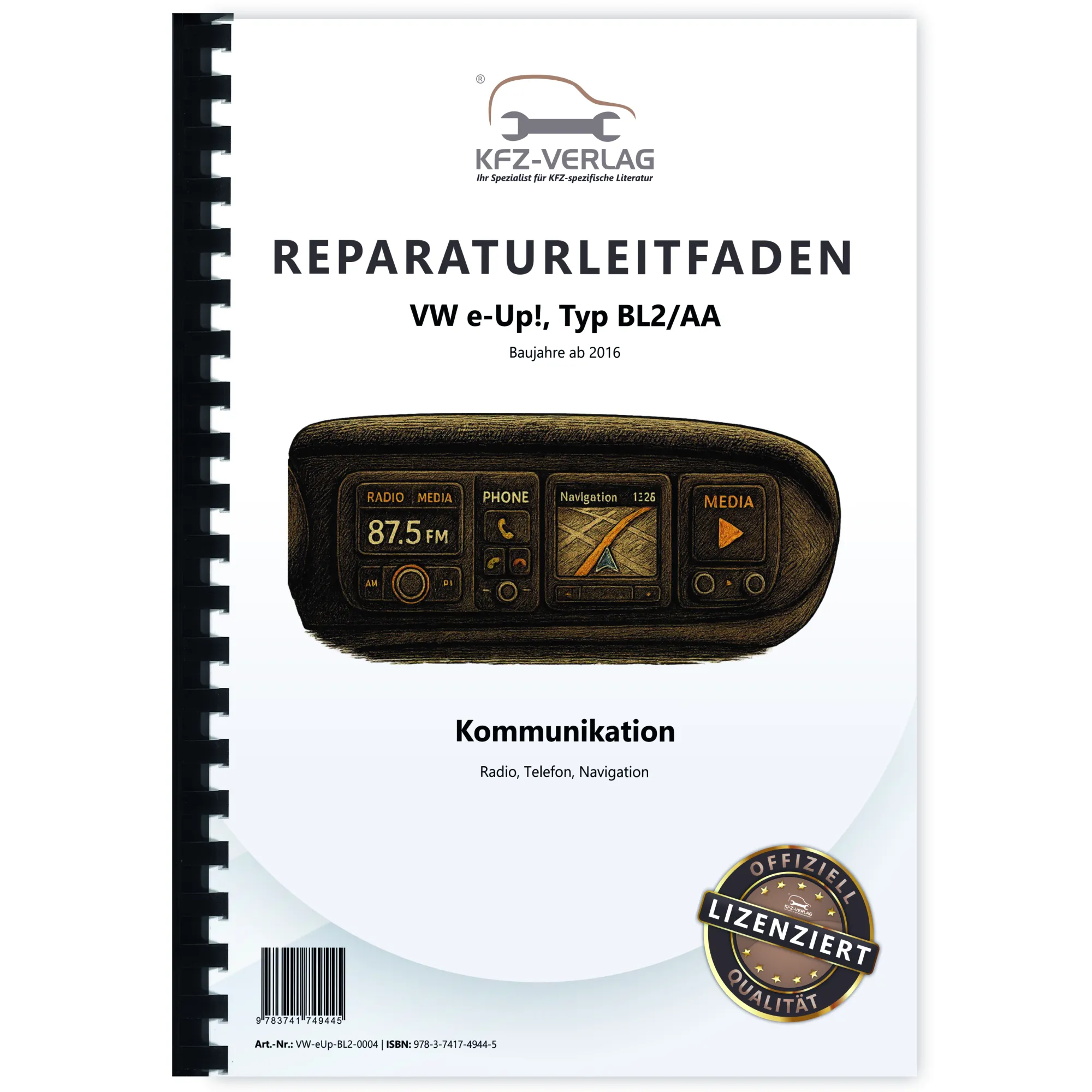 VW e-Up! Typ BL2 ab 2016 Radio Navigation Kommunikation Reparaturanleitung