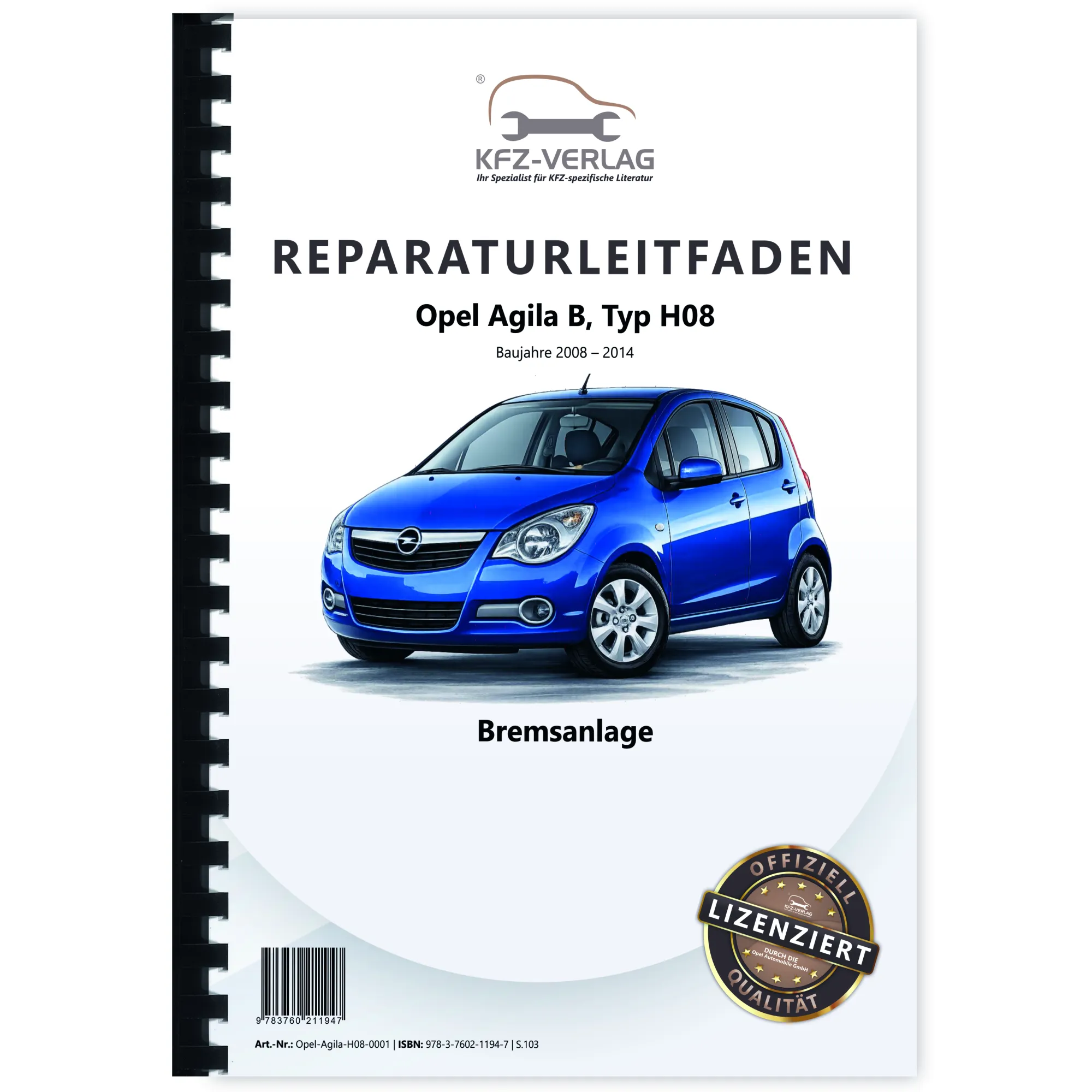 Opel Agila B Typ H08 2008-2014 Bremsanlagen Bremsen System Reparaturanleitung
