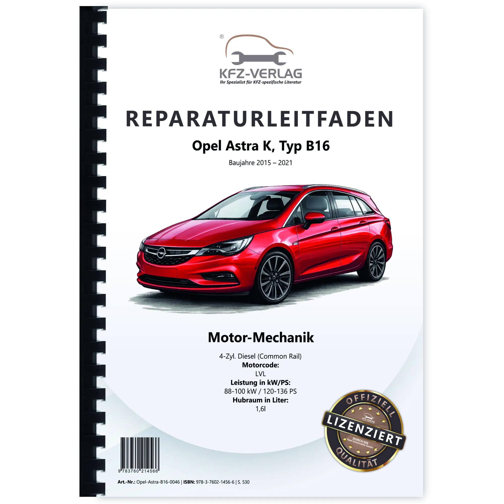 Opel Astra K 2015-2021 4-Zyl. 1,6l Dieselmotor 120-136 PS LVL Reparaturanleitung