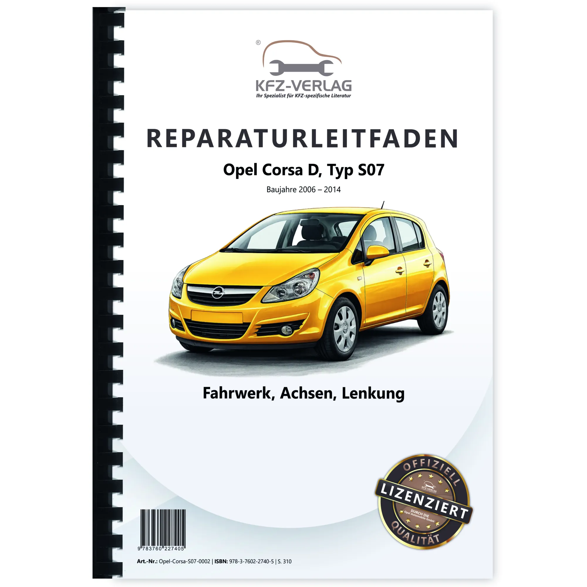 Opel Corsa D Typ S07 2006-2014 Fahrwerk Achsen Lenkung Reparaturanleitung Buch
