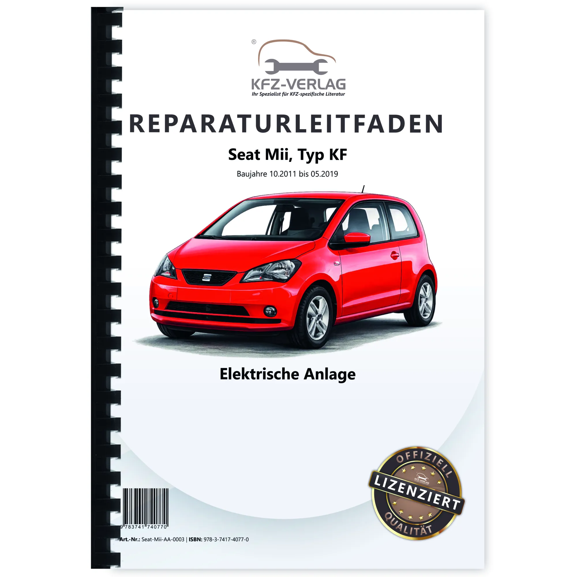 Seat Mii Typ KF 2011-2019 Elektrische Anlage Elektrik Systeme Reparaturanleitung