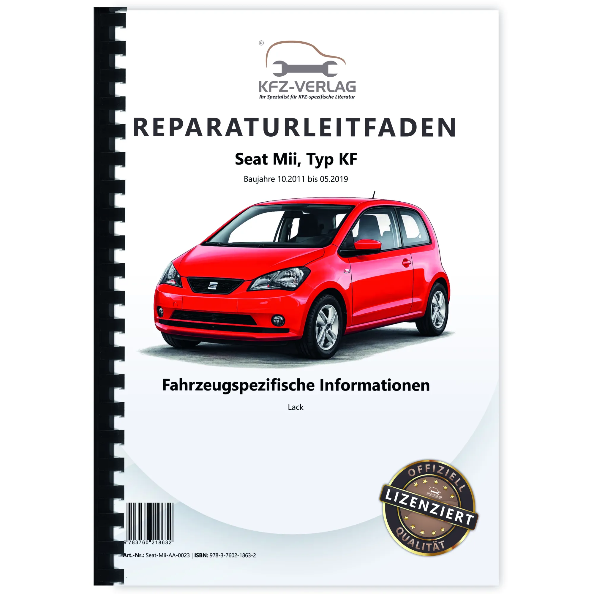 Seat Mii KF 2011-2019 Fahrzeugspezifische Information Lack Reparaturanleitung