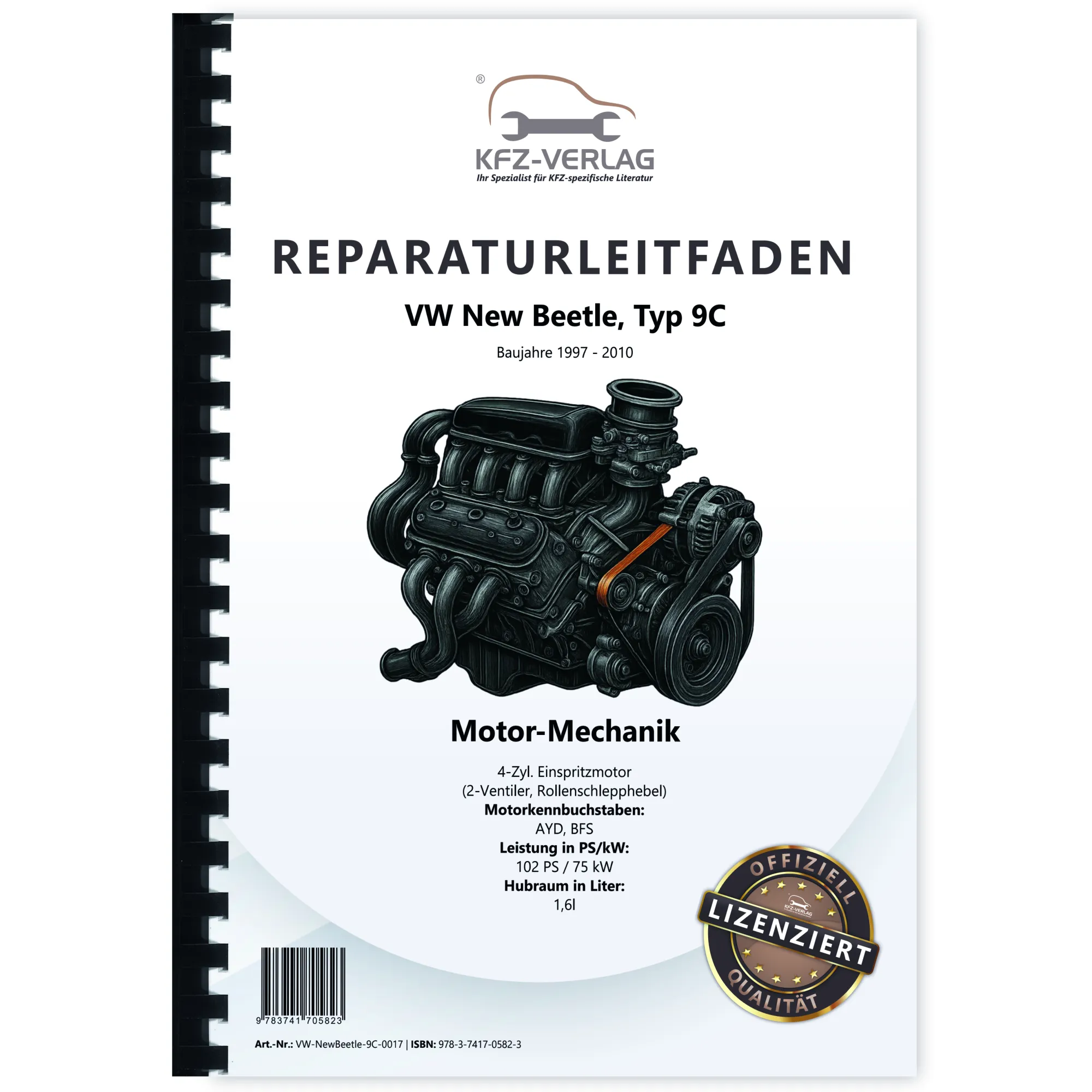 VW New Beetle 9C (97-10) 1,6l Benzinmotor 102 PS 2V Mechanik Reparaturanleitung VW New Beetle 9C (97-10) 1,6l Benzinmotor 102 PS 2V Mechanik Reparaturanleitung