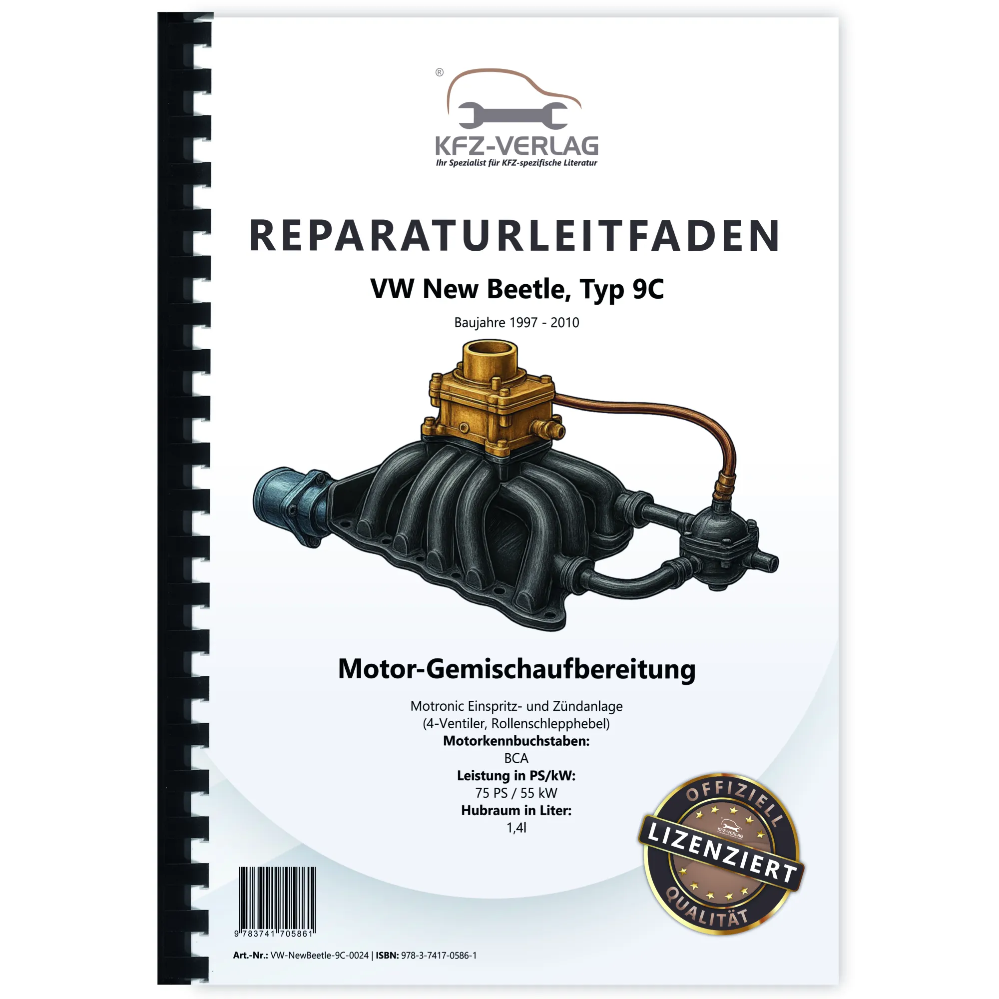 VW New Beetle 9C (97-10) 1,4l Motronic Einspritz- Zündanlage Reparaturanleitung VW New Beetle 9C (97-10) 1,4l Motronic Einspritz- Zündanlage Reparaturanleitung